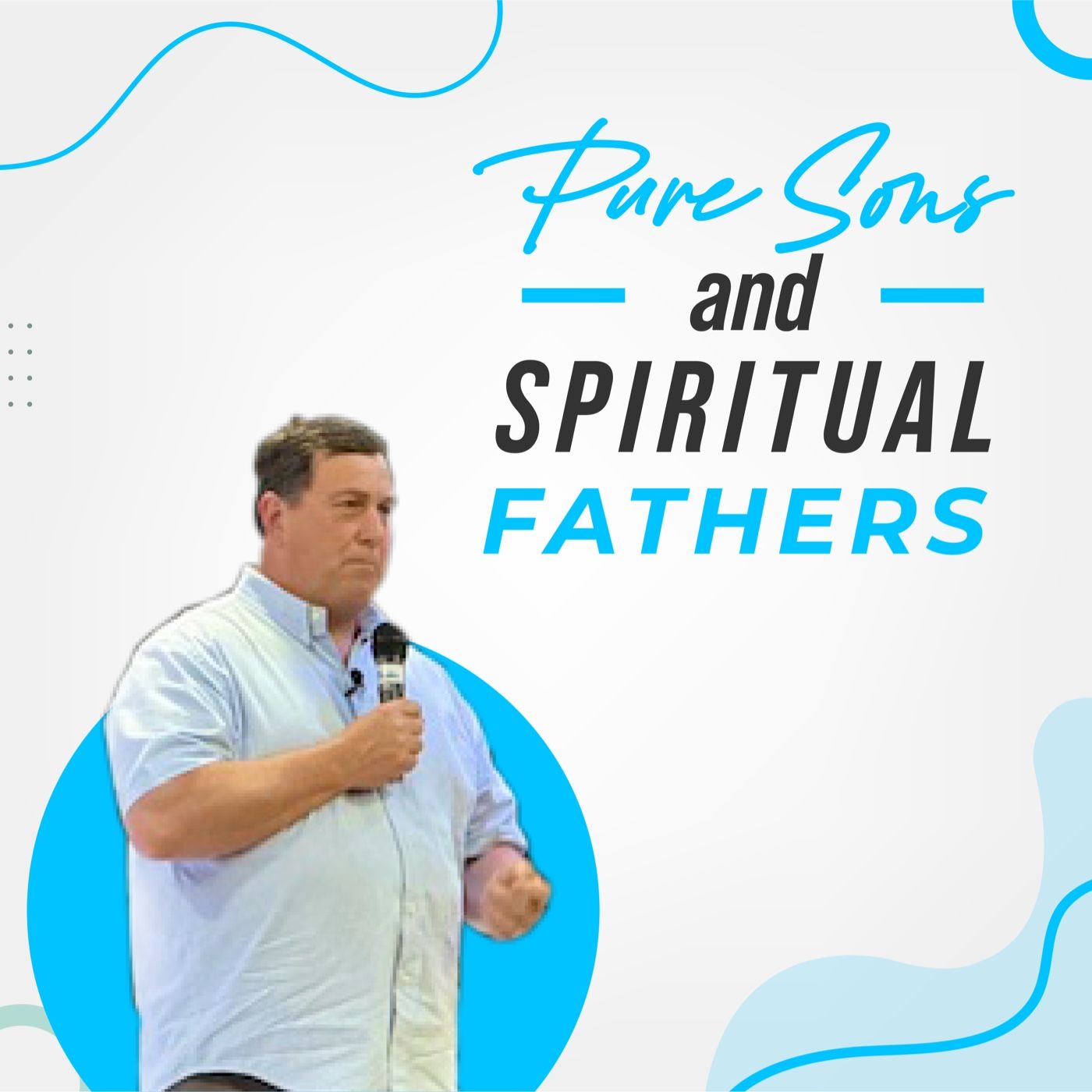 Pure Sons And Spiritual Fathers