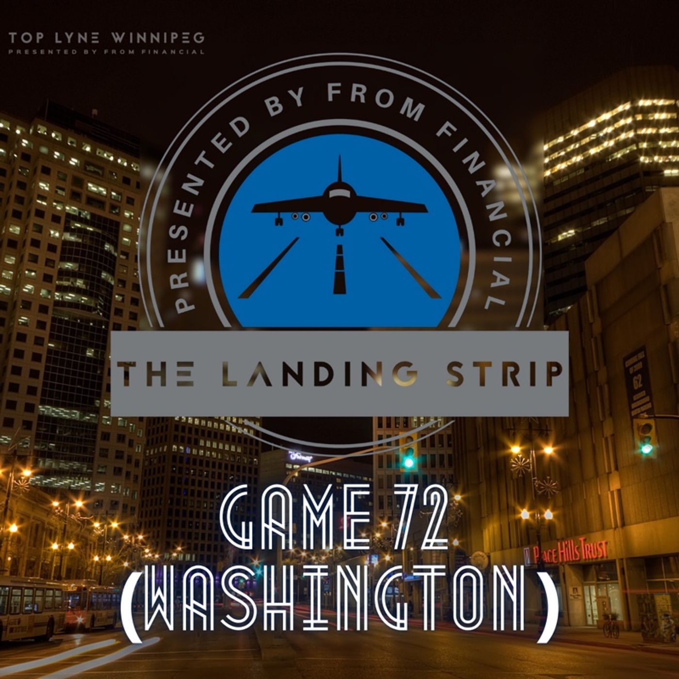 Game 72 (Washington) - We’re The Millers