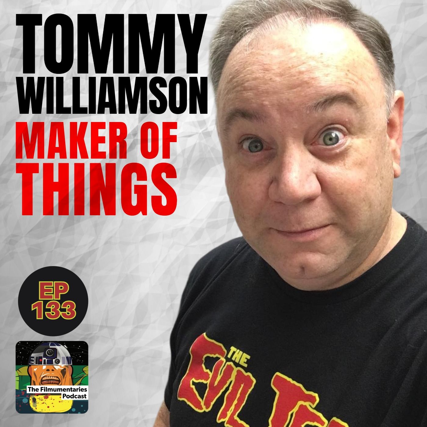 133 - From The Blob to Pan’s Labyrinth: Tommy Williamson Talks VFX, Guillermo del Toro and Making Movie Magic