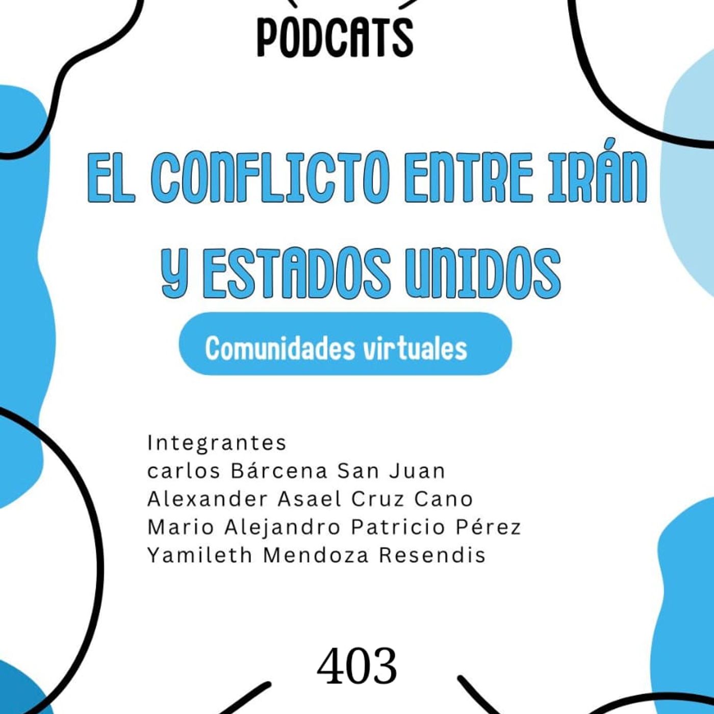 Tensiones Globales: El Conflicto Irán-Es