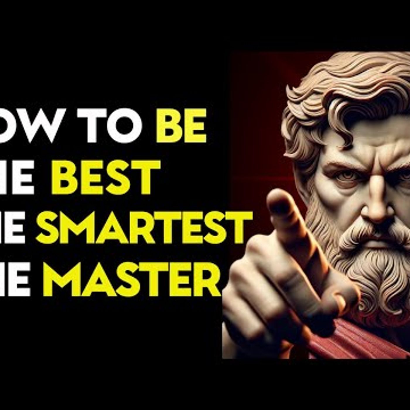 How To Be the BEST, SMARTEST, and Your Own MASTER _ Stoic Philosophy episode artwork