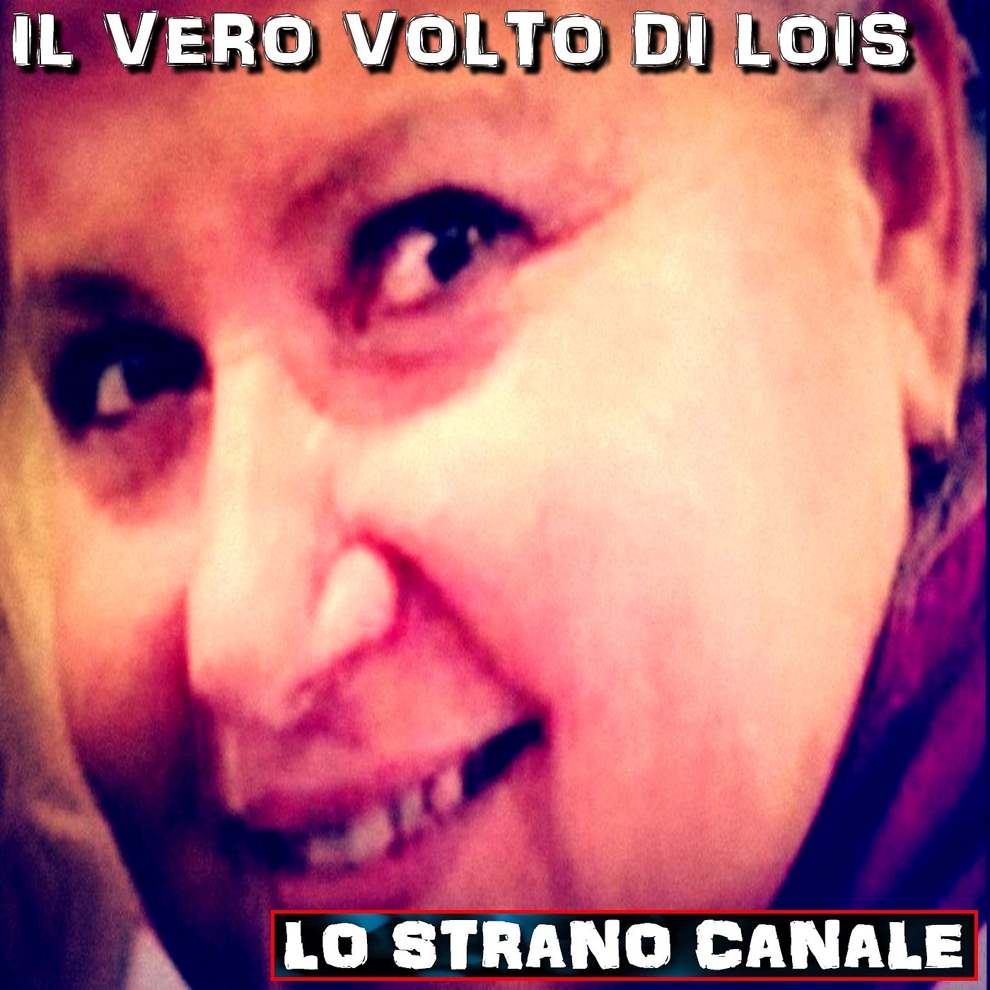 cover of episode IL VERO VOLTO DI LOIS RIESS (Lo Strano Canale Podcast)