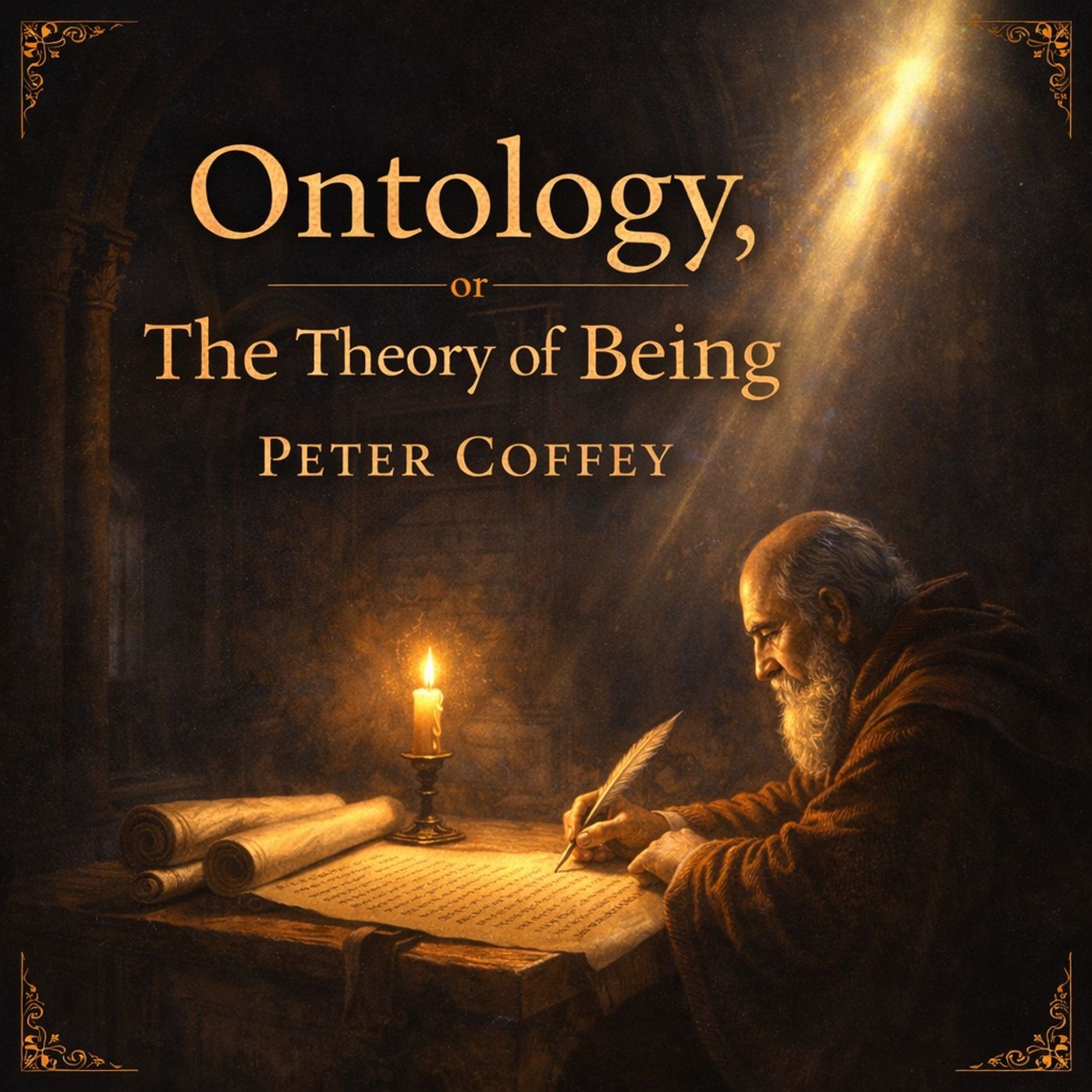 Ontology, or the Theory of Being by Peter Coffey | Scholastic Metaphysics & Catholic Philosophy | Thomistic Audiobook Classic Part 1