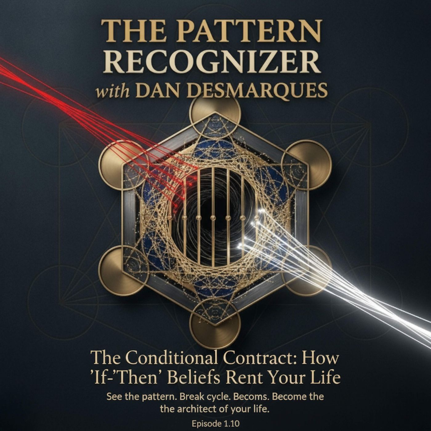 The Conditional Contract: How 'If‑Then' Beliefs Rent Your Life episode artwork