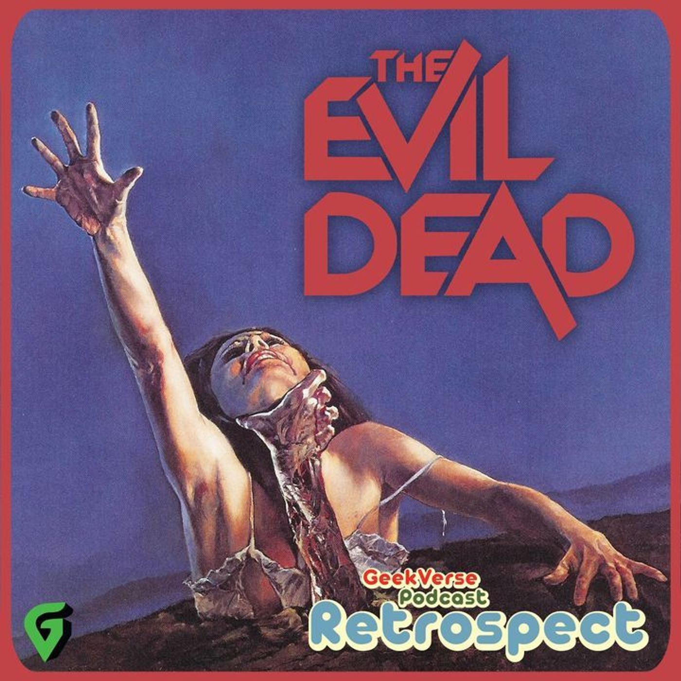 The Evil Dead Retrospective : GV Classic episode artwork