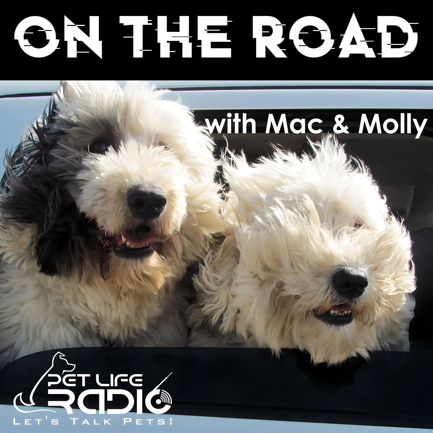 On The Road with Mac and Molly - Pet Life Radio Original