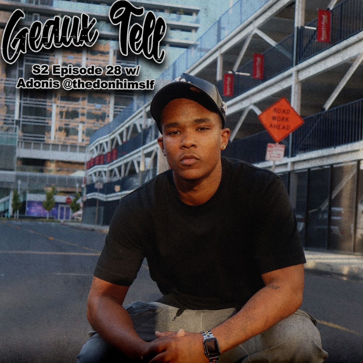 S2 Episode 28: Deja Vu w/ Adonis @thedonhimslf episode artwork