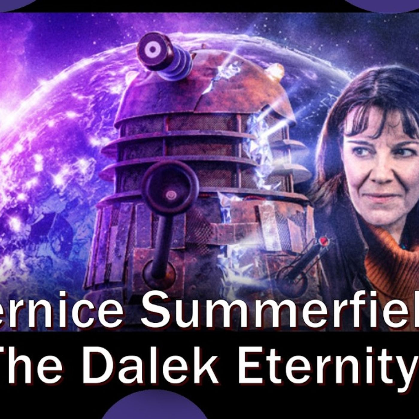 Bernice Summerfield The Dalek Eternity Recap episode artwork