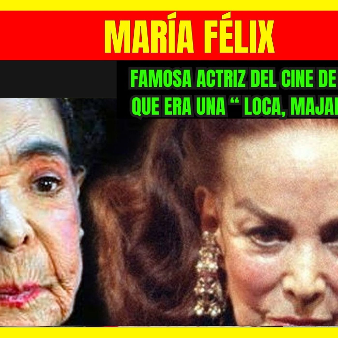 ⭐️Famosa ACTRIZ del Cine de Oro afirmaba que MARÍA FÉLIX era una loca majadera y tonta⭐️