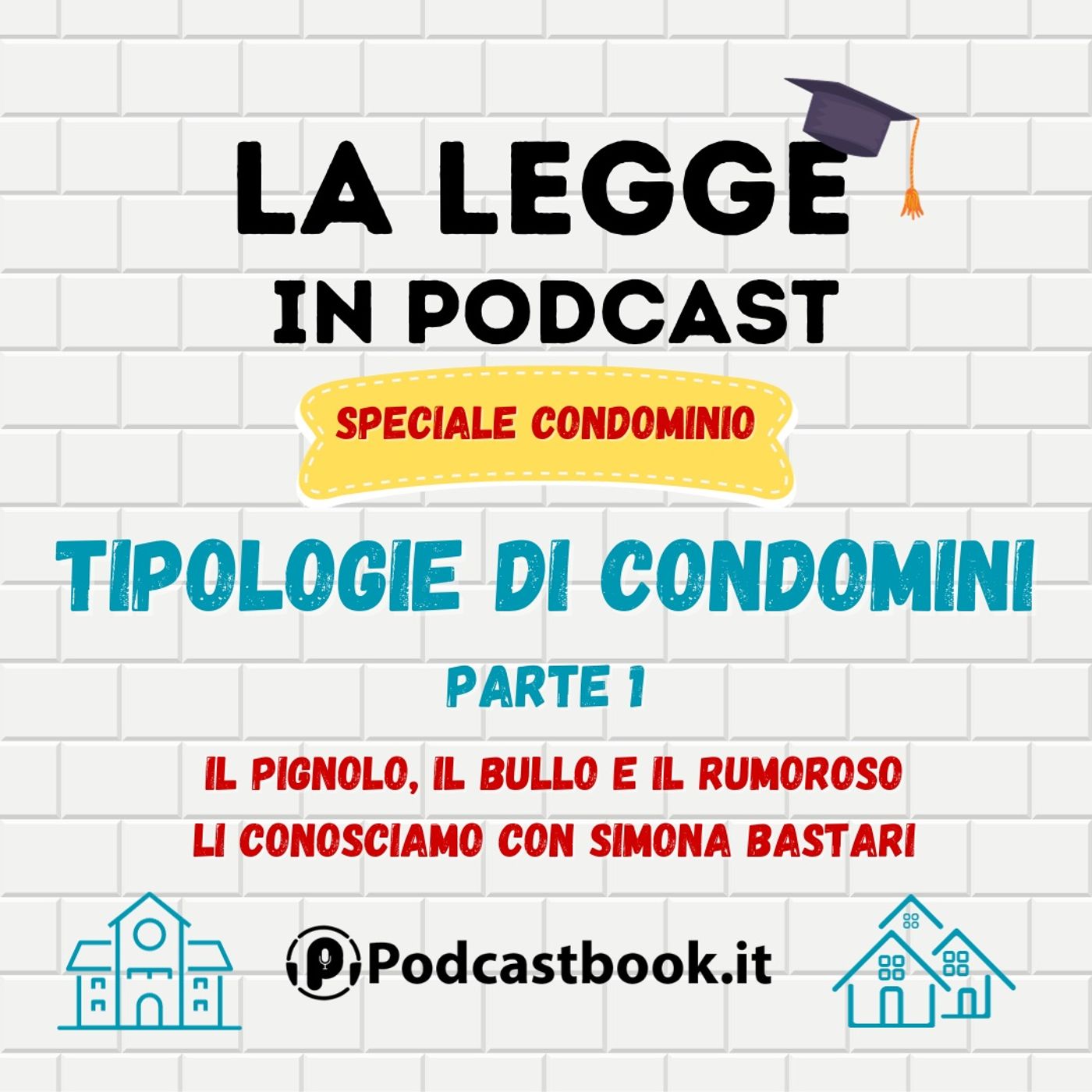 Tipologie di condomini: "il Pignolo", il "Bullo" e il "Rumoroso", li conosciamo con Simona Bastari