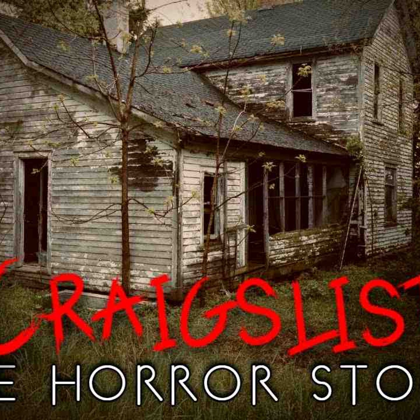 3 Creepy True Craigslist Horror Stories (Vol. 1)