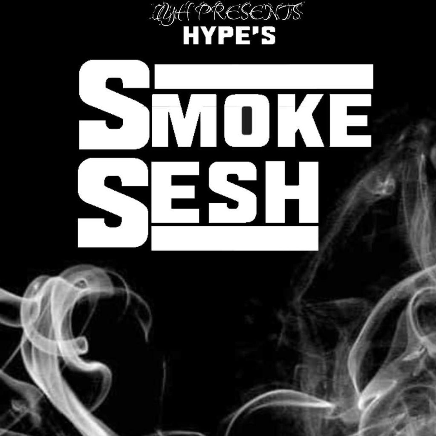 IYH Presents The Smoke Sesh Hosted By Hypocrisy Jones episode artwork