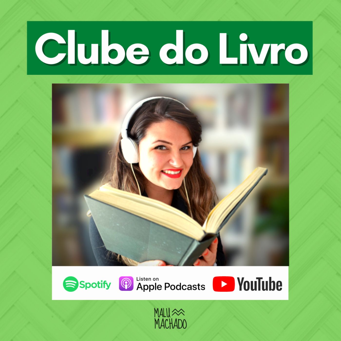 Clube do Livro - Malu Machado
