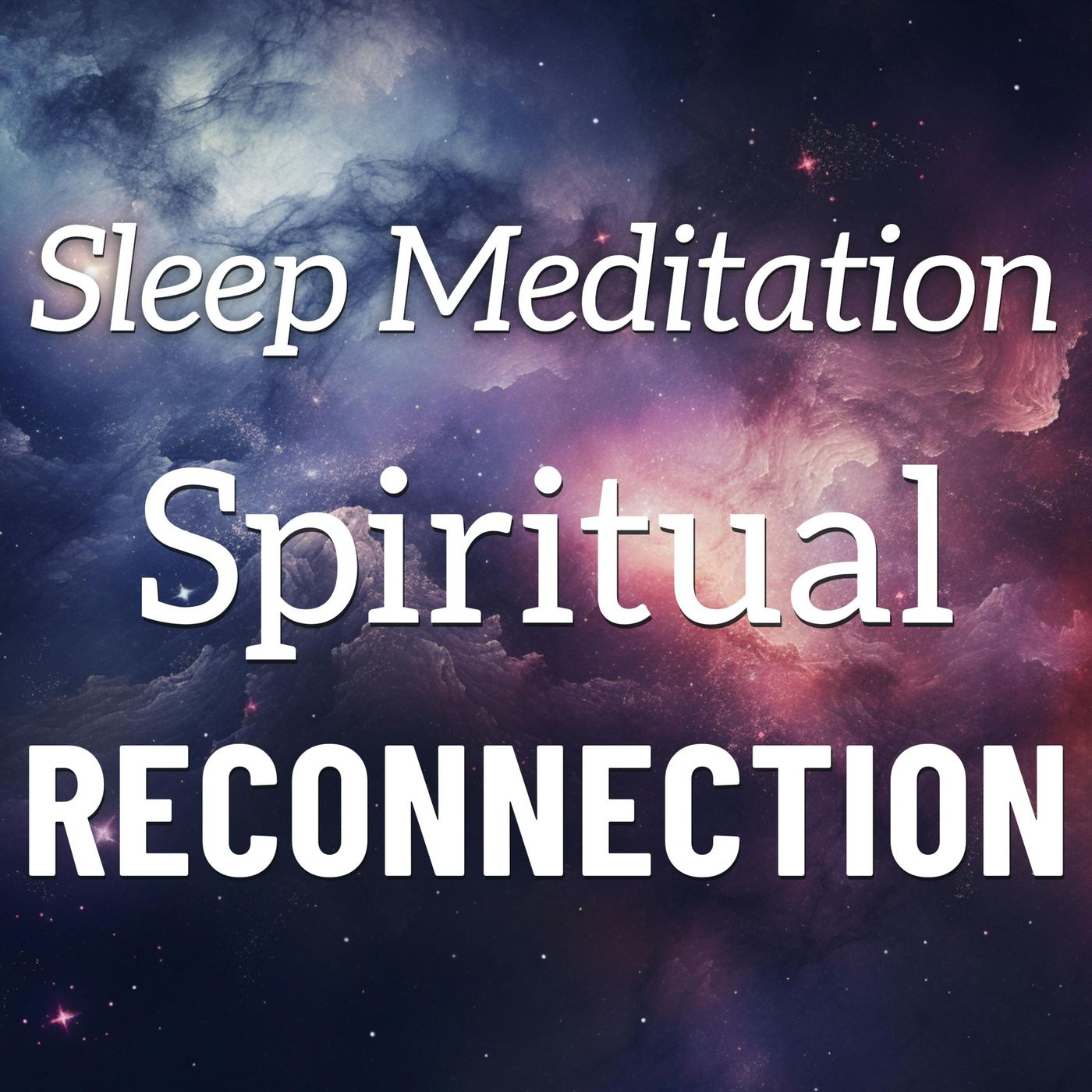 Spiritual Reconnection Sleep Meditation