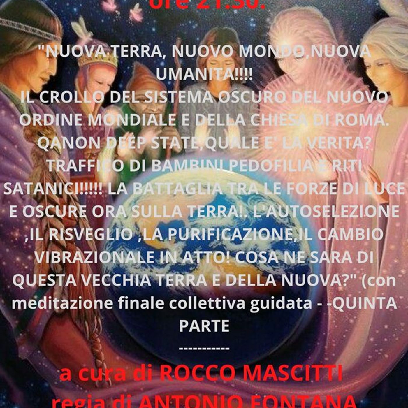 NUOVA TERRA, NUOVO MONDO,NUOVA UMANITA!!!! IL CROLLO DEL SISTEMA OSCURO DEL NUOVO ORDINE MONDIALE E DELLA CHIESA DI ROMA. episode artwork
