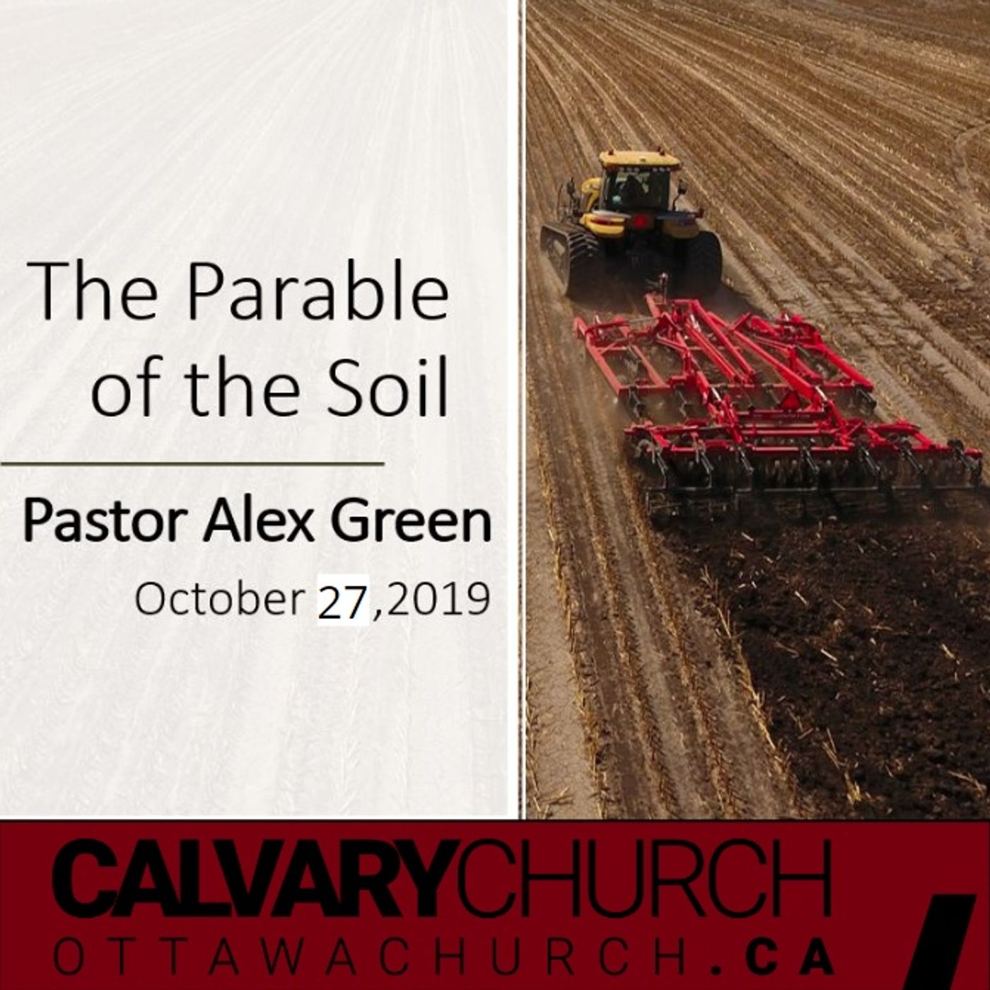 Pastor Alex Green: The Parable of the Soil. Sunday October 27 2019