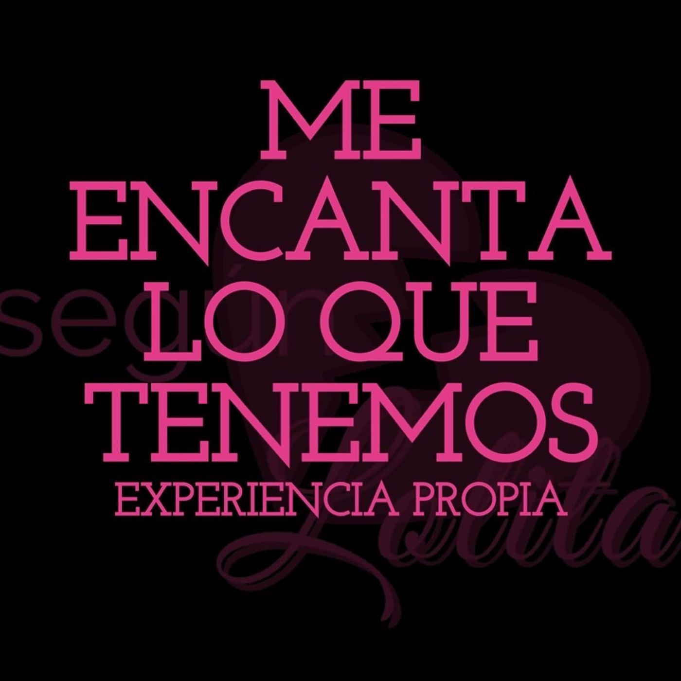 “Me encanta lo que tenemos” episode artwork
