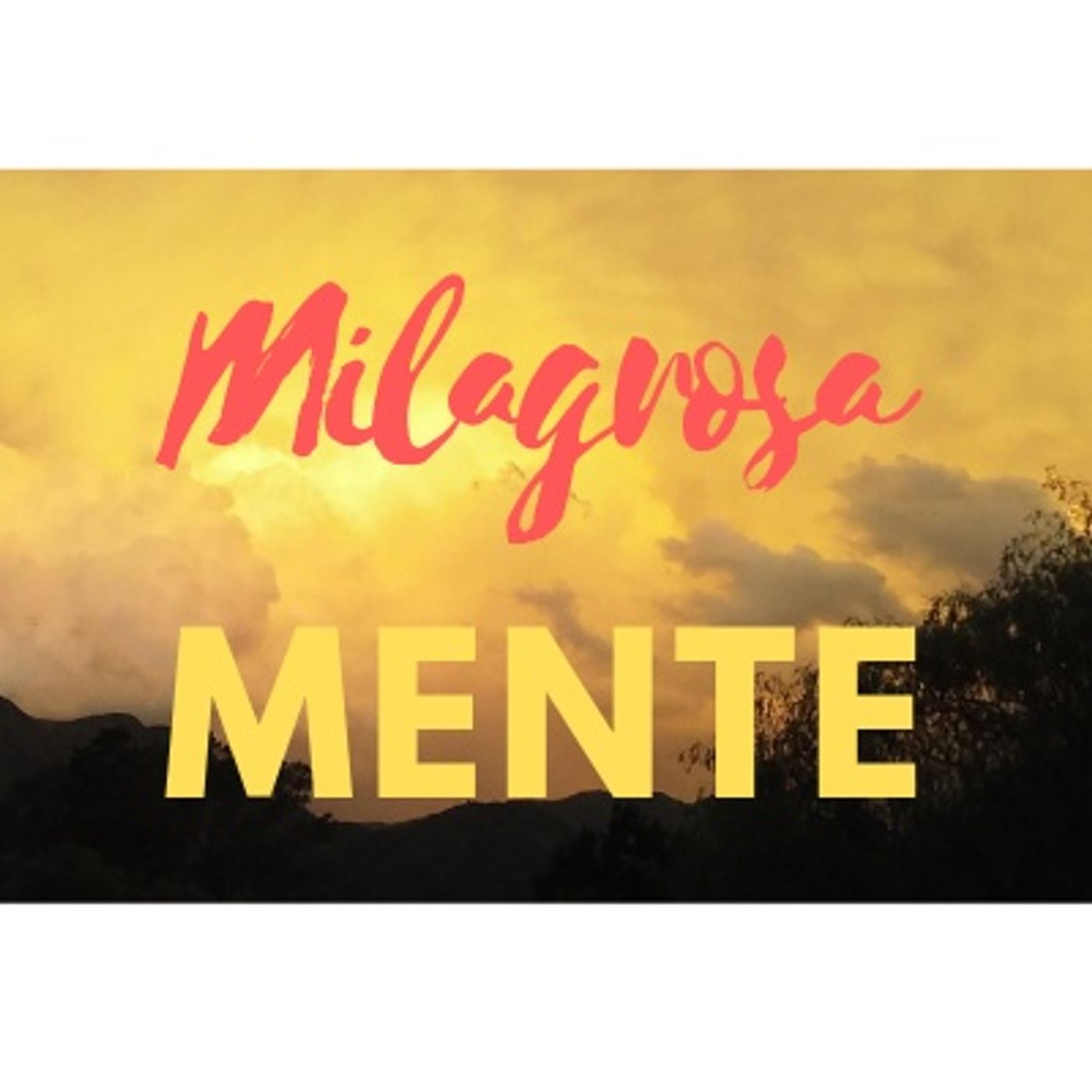 Episodio 18 - Milagrosa Mente