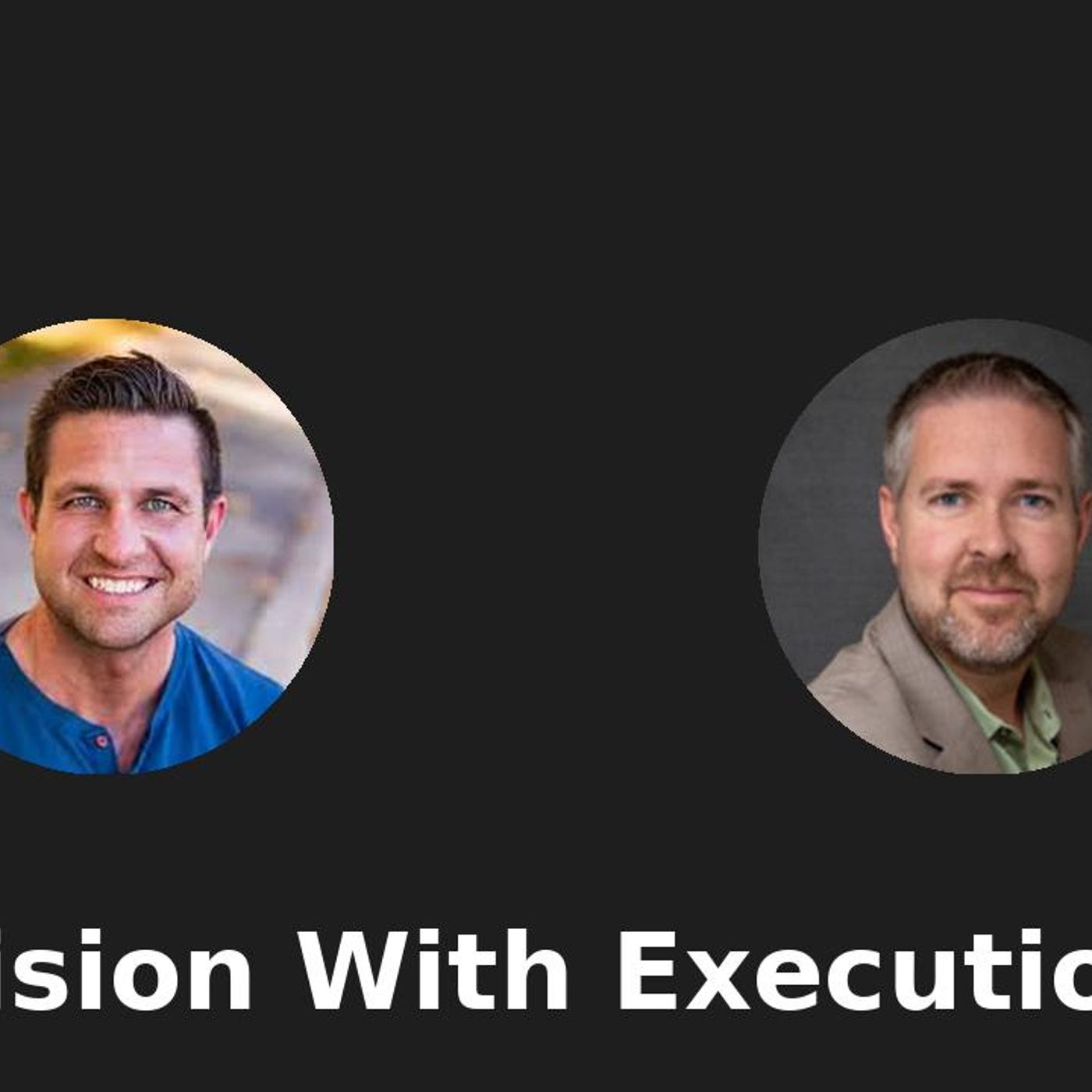 Vision With Execution
