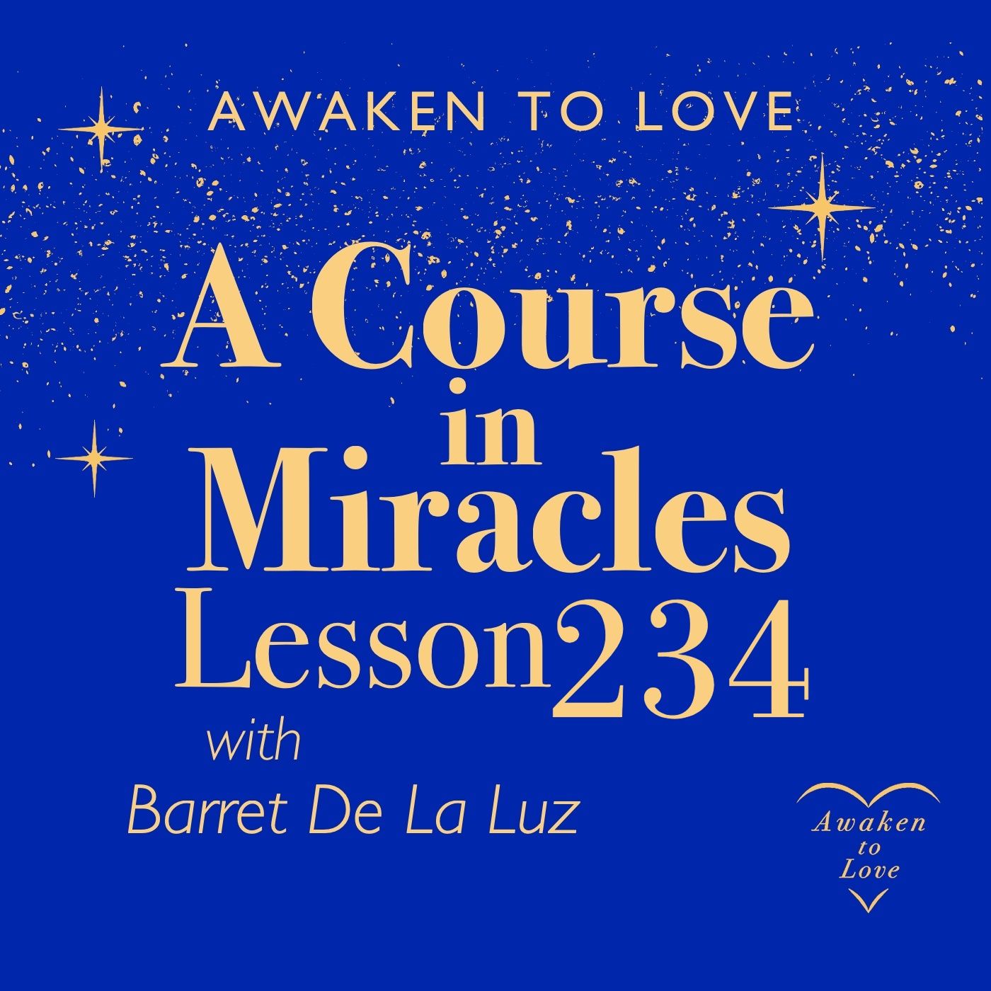 ACIM Lesson 234, Father, today I am Your Son again, A Course in Miracles