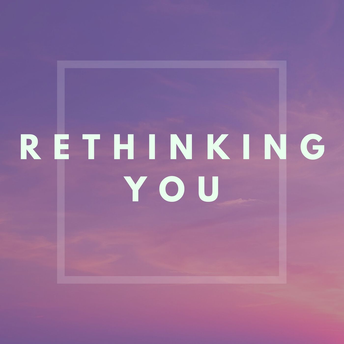 Rethinking You episode artwork