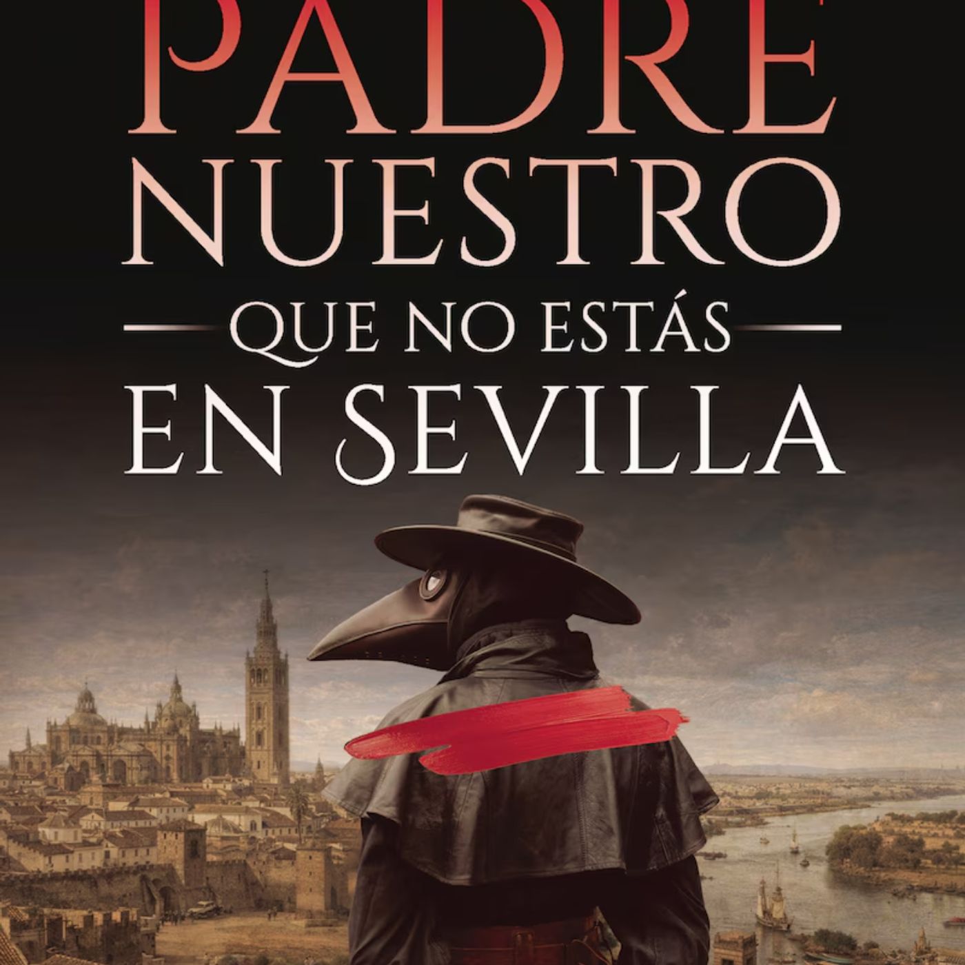 Entrevistas de Perfil: 'Padre nuestro que no estás en Sevilla' de Félix Machuca episode artwork