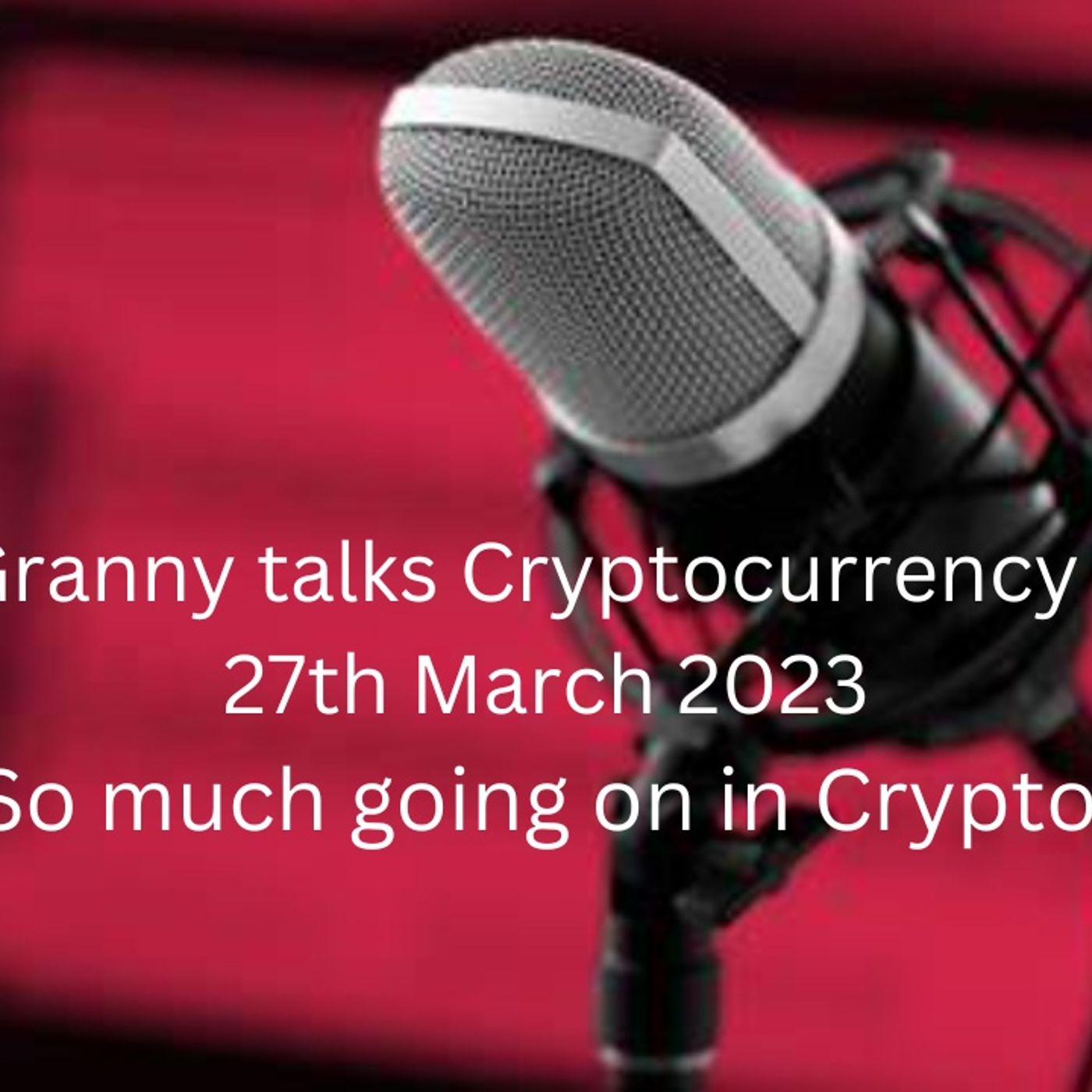 Crypto Granny talks Cryptocurrency Markets 10th July 2023