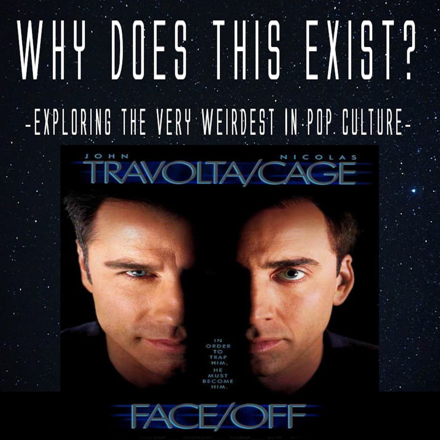 Episode 122: Face/Off