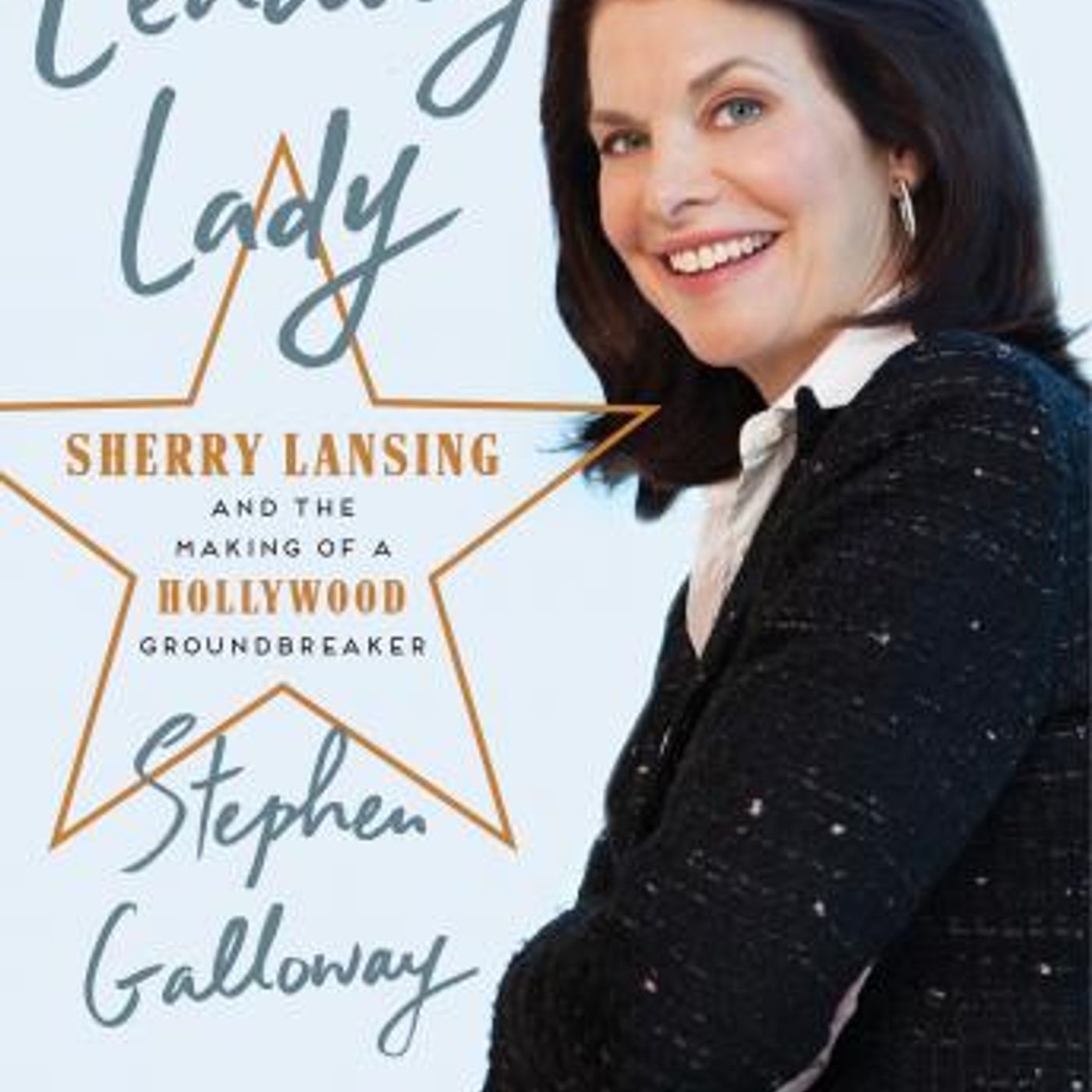 Leading Lady: Sherry Lansing and the Making of a Hollywood Groundbreaker by Stephen Galloway episode artwork