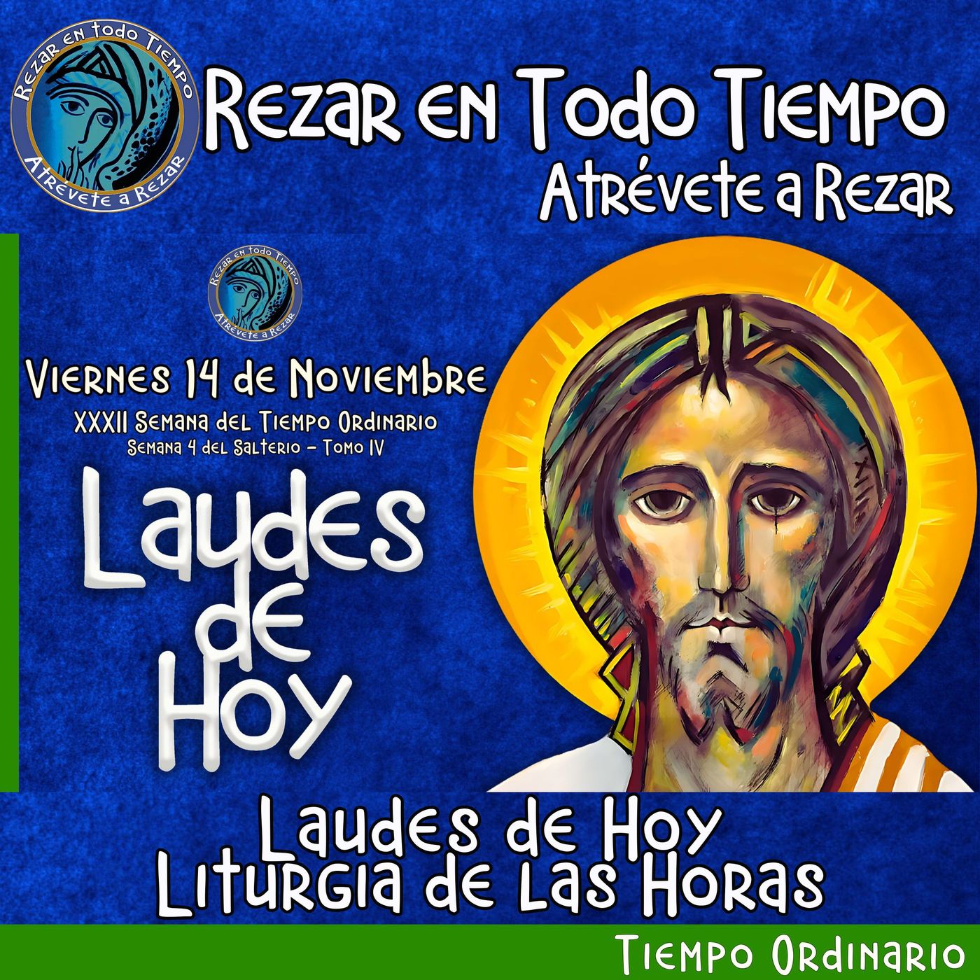 Laudes del dia de hoy. LAUDES VIERNES 14 DE NOVIEMBRE 2025 ✟ Liturgia de las Horas. ✟  CAMINO NEOCATECUMENAL. episode artwork