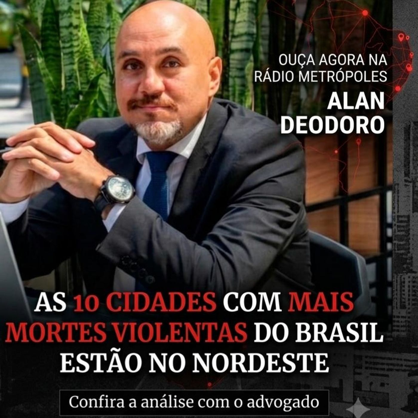 RÁDIO METRÓPOLES: AS DEZ CIDADES COM MAIS MORTES VIOLENTAS DO BRASIL ESTÃO NORDESTE episode artwork