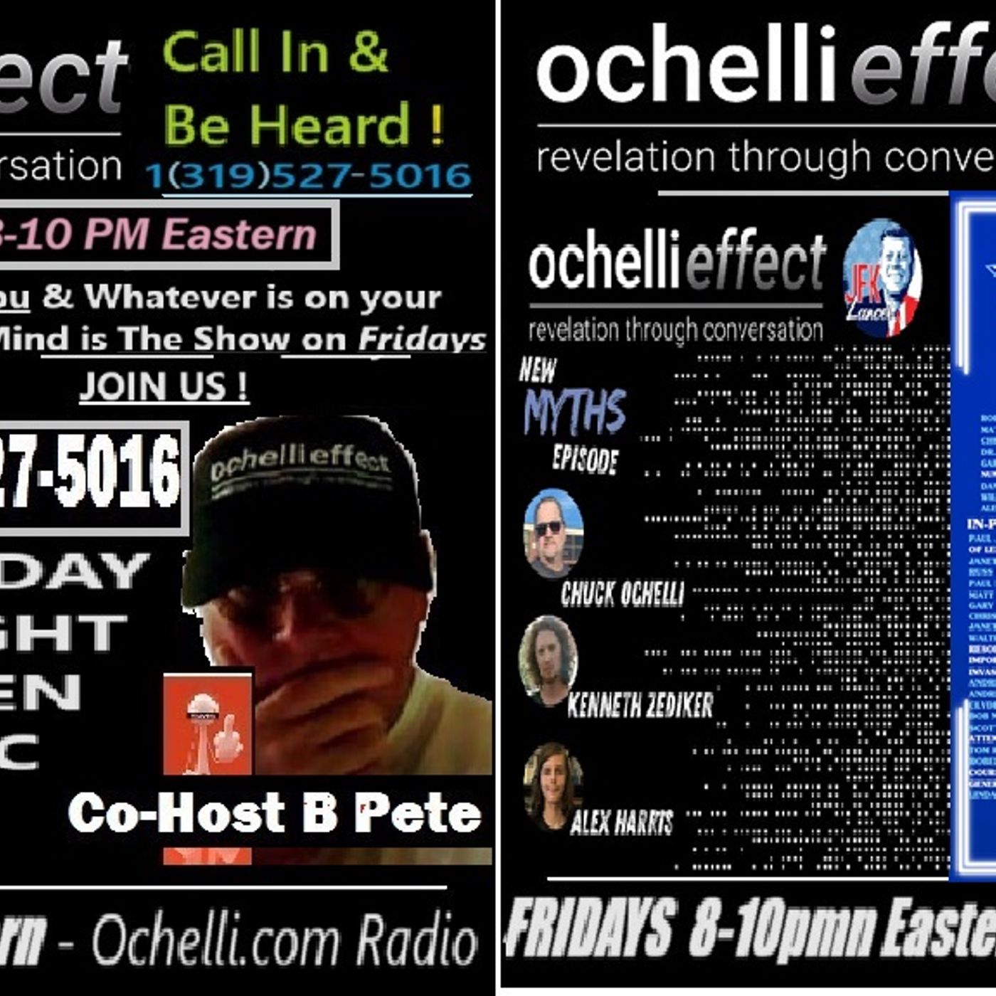 Ochelli Effect 19-24-2025 Friday Night Call-in with B Pete Part 1