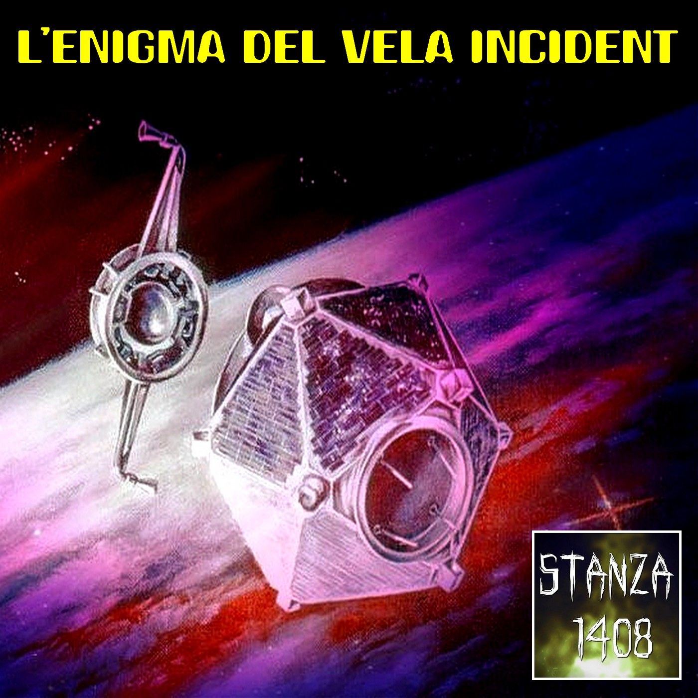 L'ENIGMA DEL VELA INCIDENT (Stanza 1408 Podcast) episode artwork