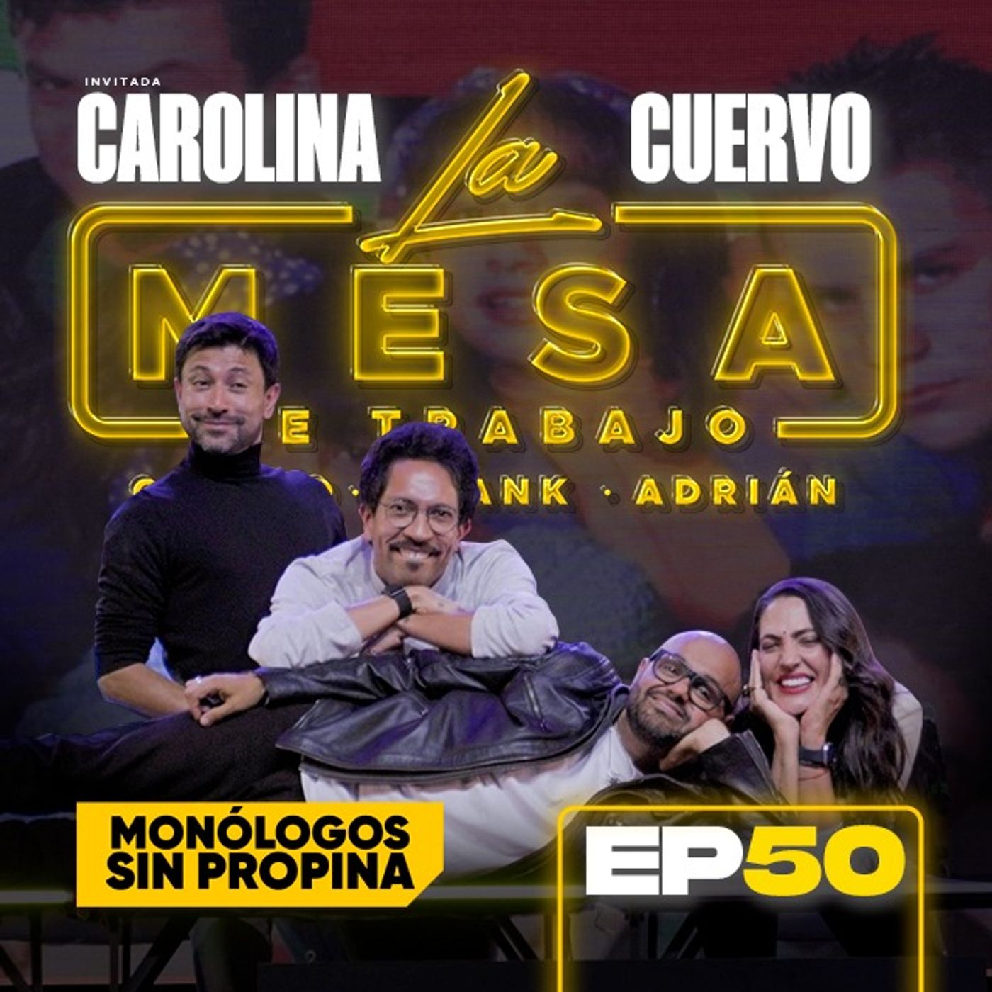 EP50 La Mesa de Trabajo con Carolina Cuervo