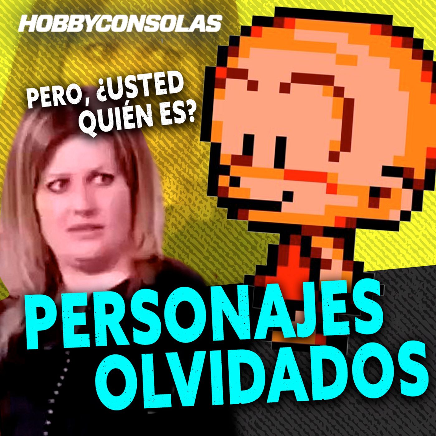 ¿Usted quién es? Los OLVIDADOS de los videojuegos