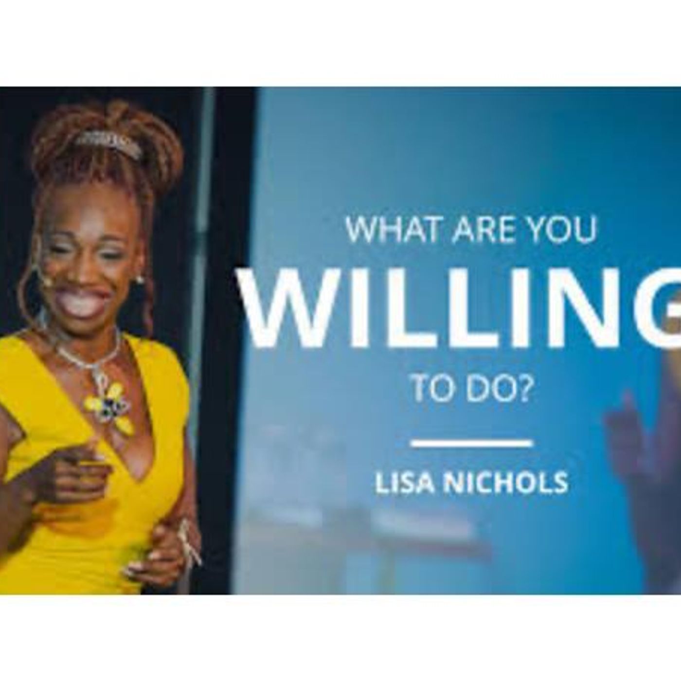 Sonny's Monday Motivation: What Are You Willing To Do | Lisa Nichols episode artwork