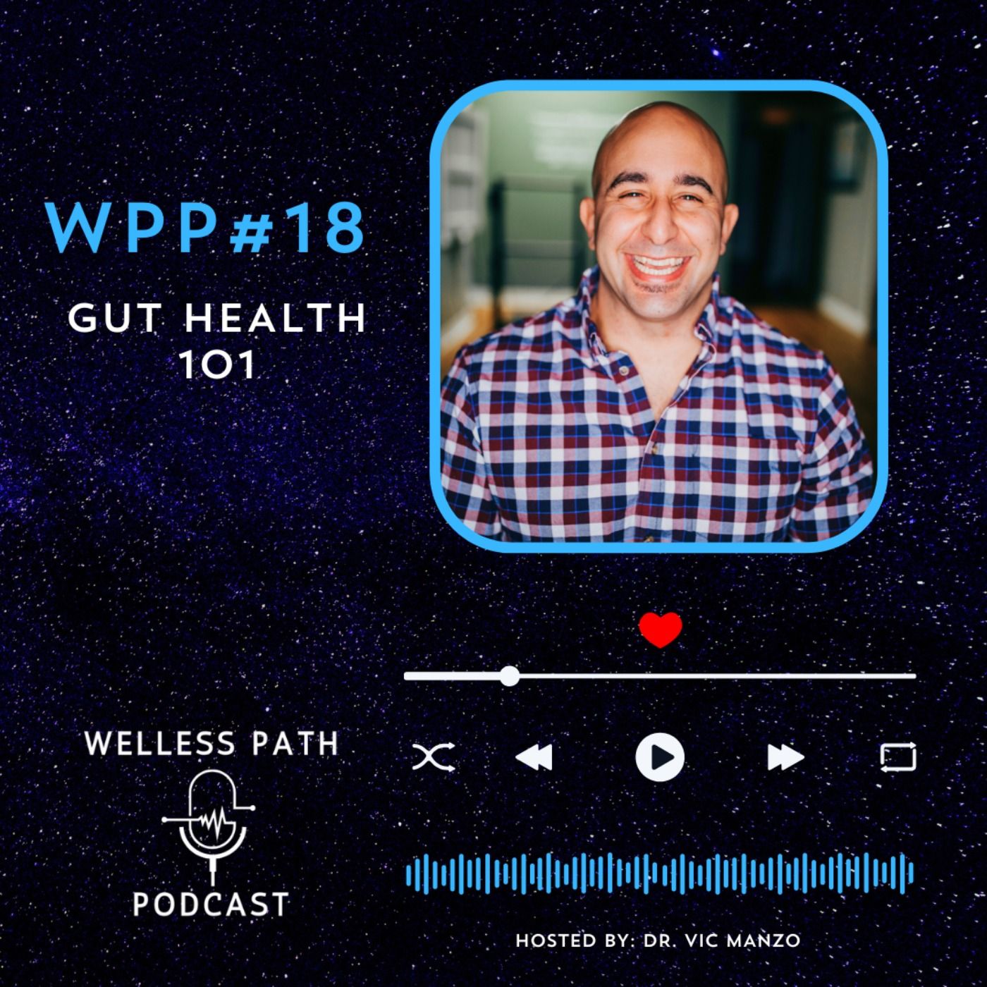 WPP#18 - Gut Health 101