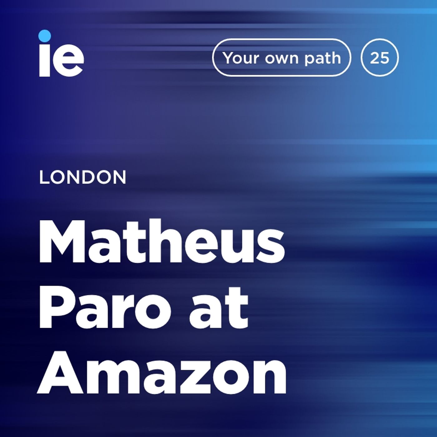 Matheus Paro at Amazon (London) | Your Own Path