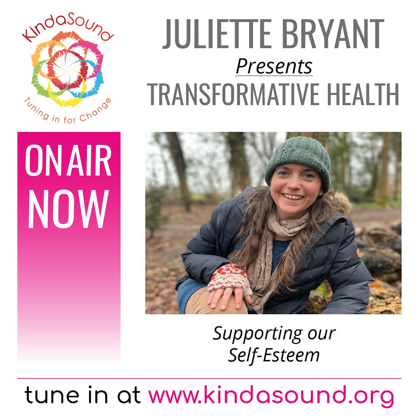 Supporting Our Self-Esteem | Transformative Health with Juliette Bryant