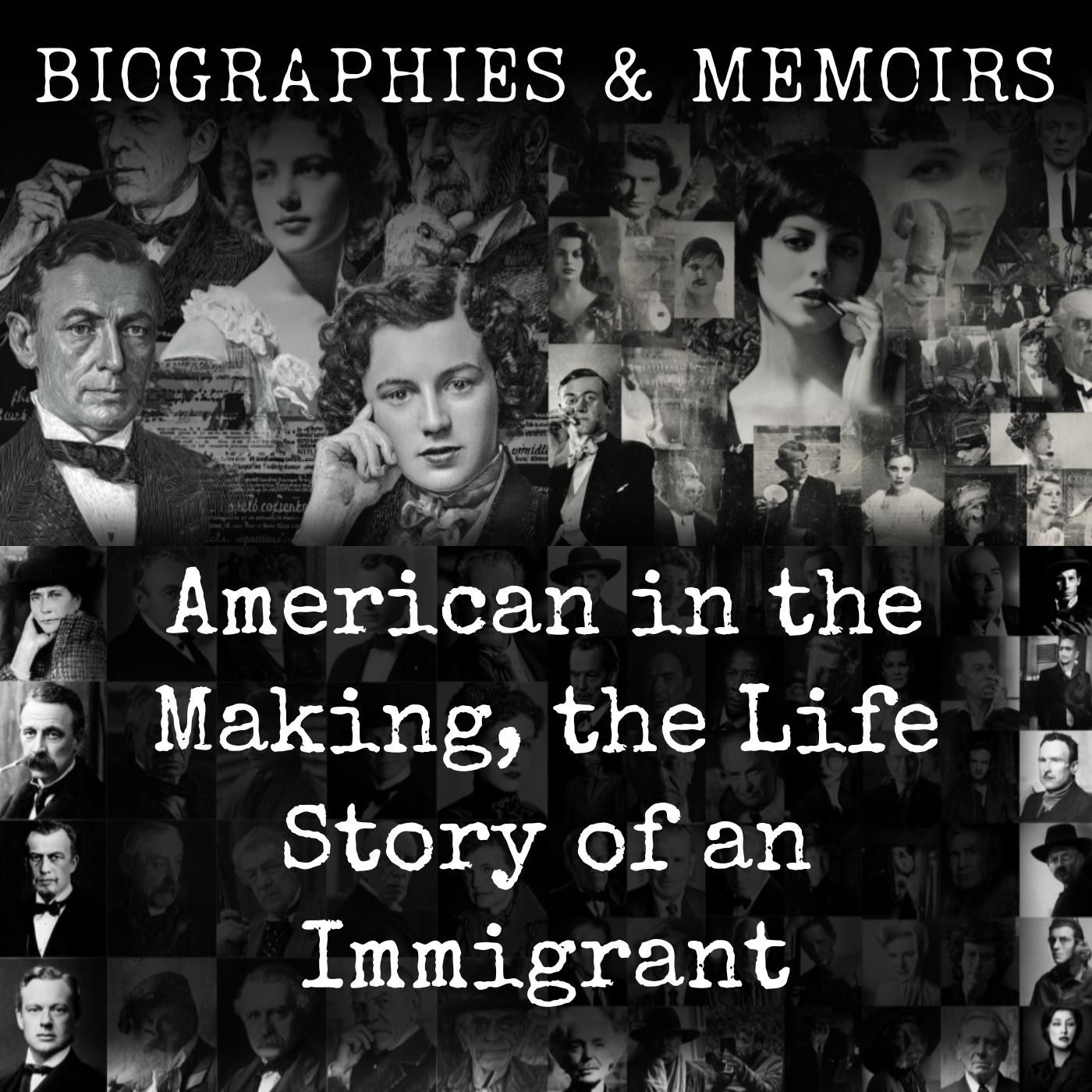 American in the Making, the Life Story of an Immigrant