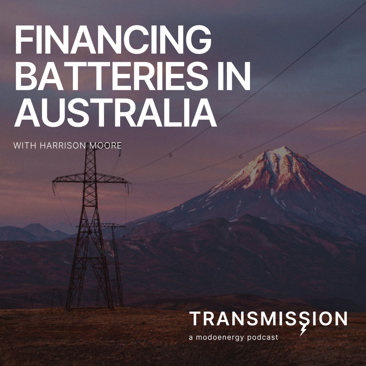 Financing Batteries in Australia with Harrison Moore (Azure Capital)