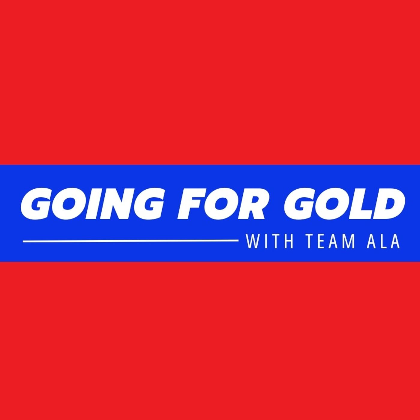 Going For Gold With Team ALA