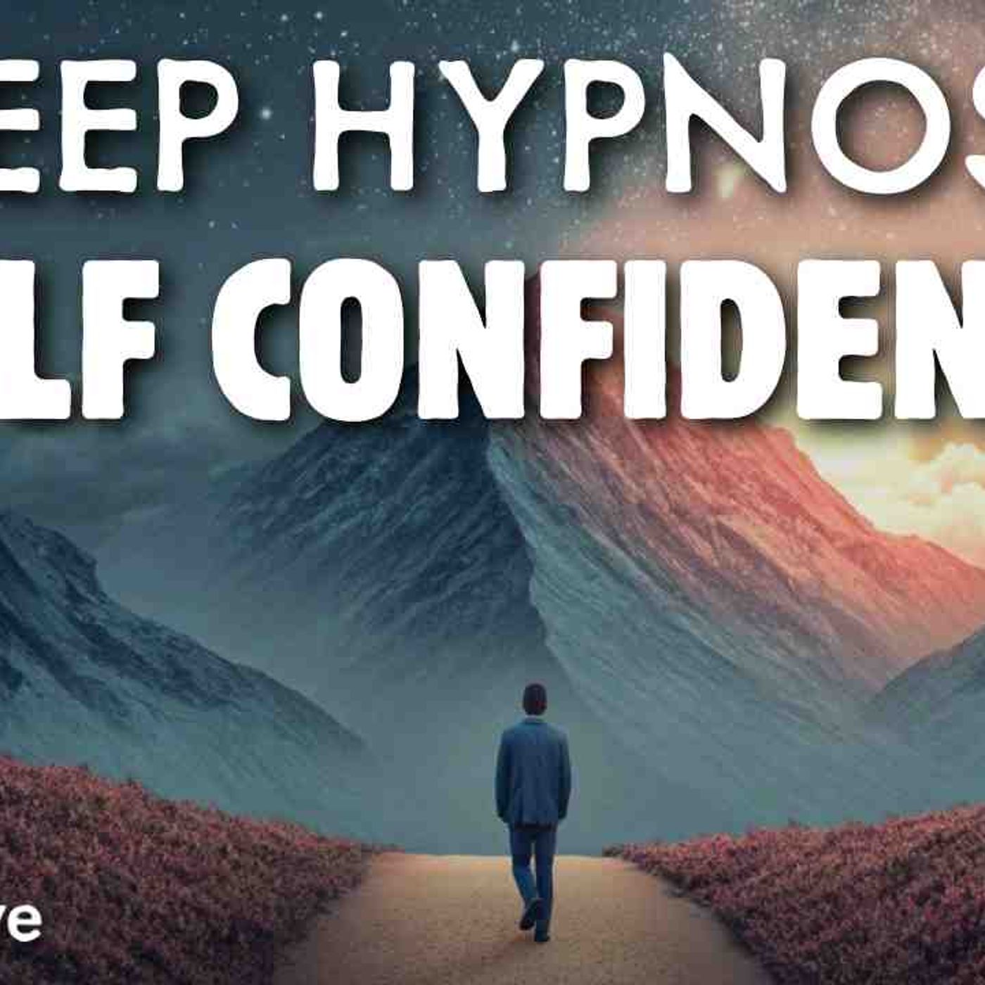 The Best Sleep Hypnotherapy for Self Confidence with Calm episode artwork