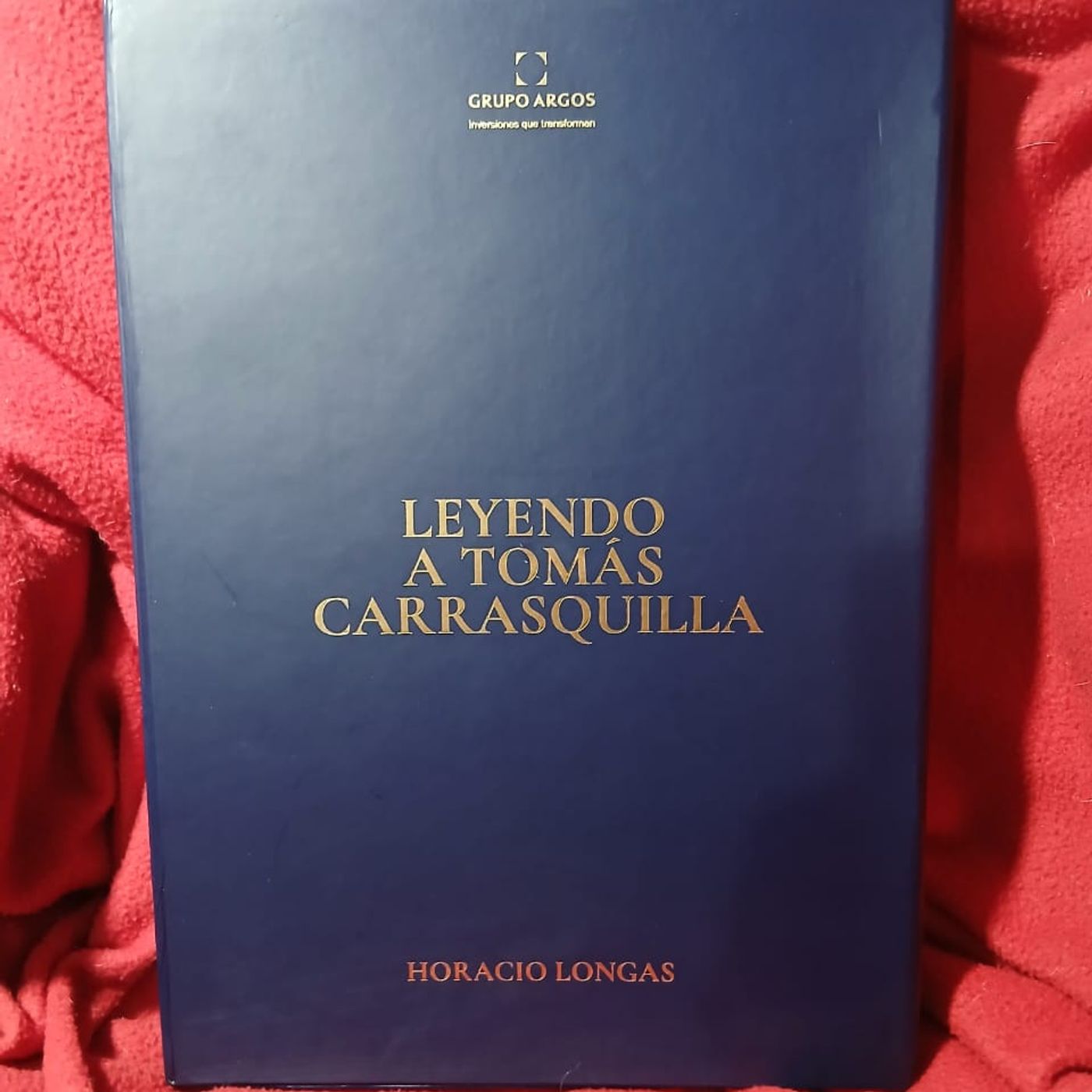 qué lee Gardeazabal, LEYENDO A CARRASQUILLA,de Horacio Luenga