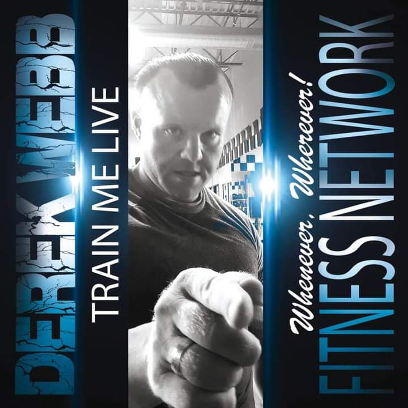 Actor, model and former fitness star Derek Webb is my very special guest! episode artwork