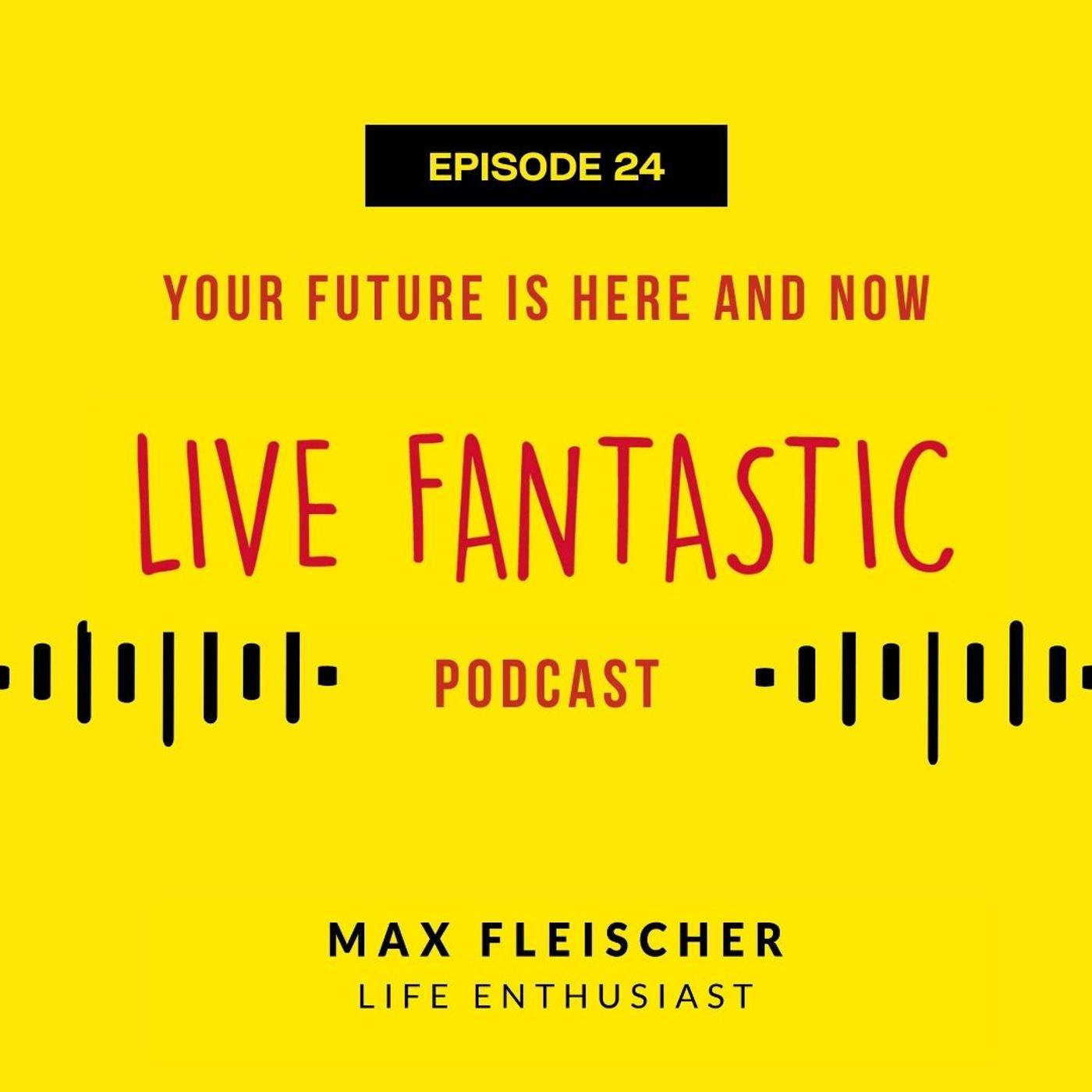 Live Fantastic