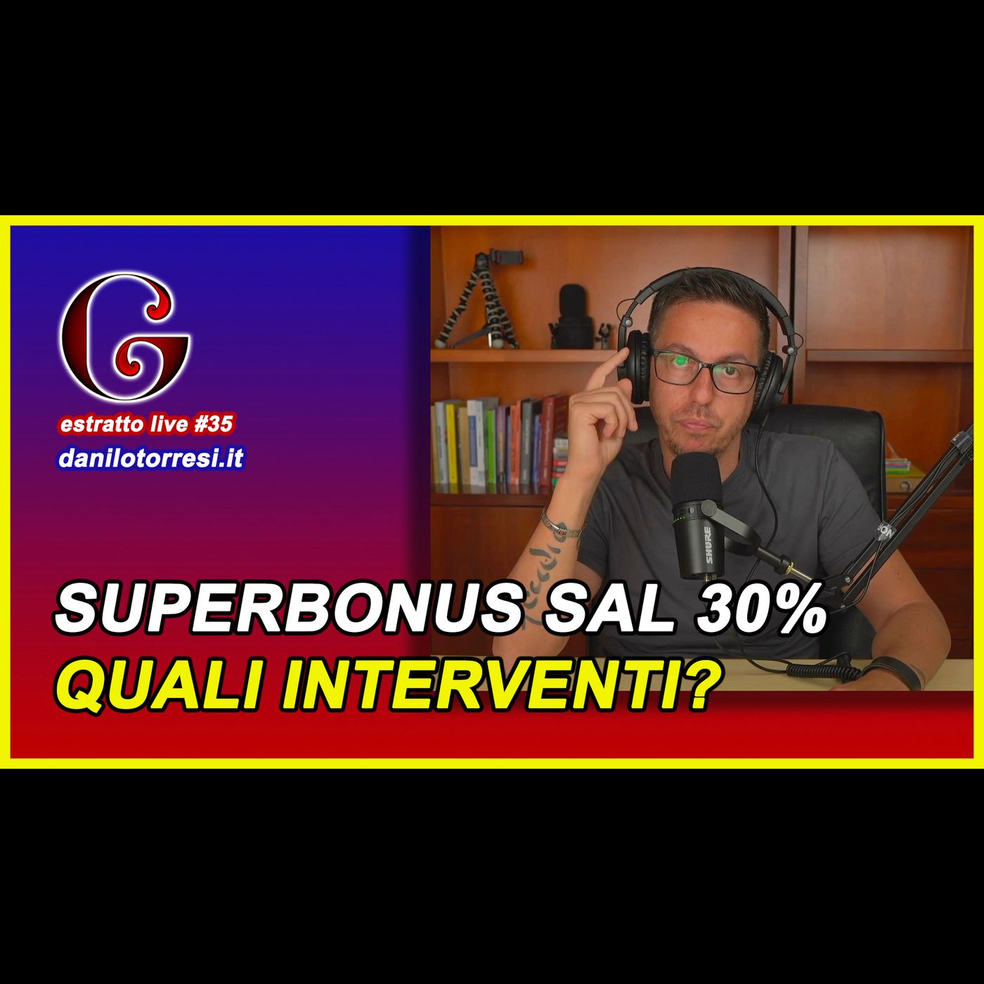 🟡 Superbonus 110 SAL 30 per cento per quali interventi? - estratto live #35 episode artwork