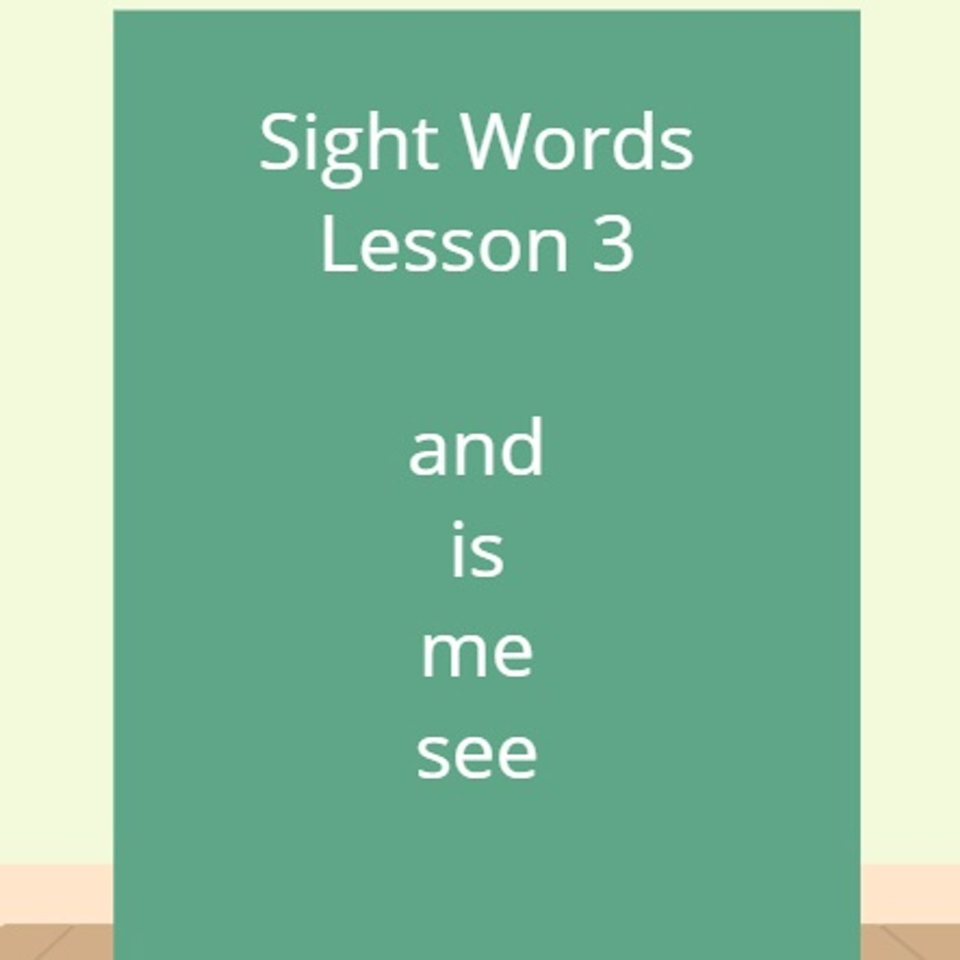 Sight Words Lesson 3