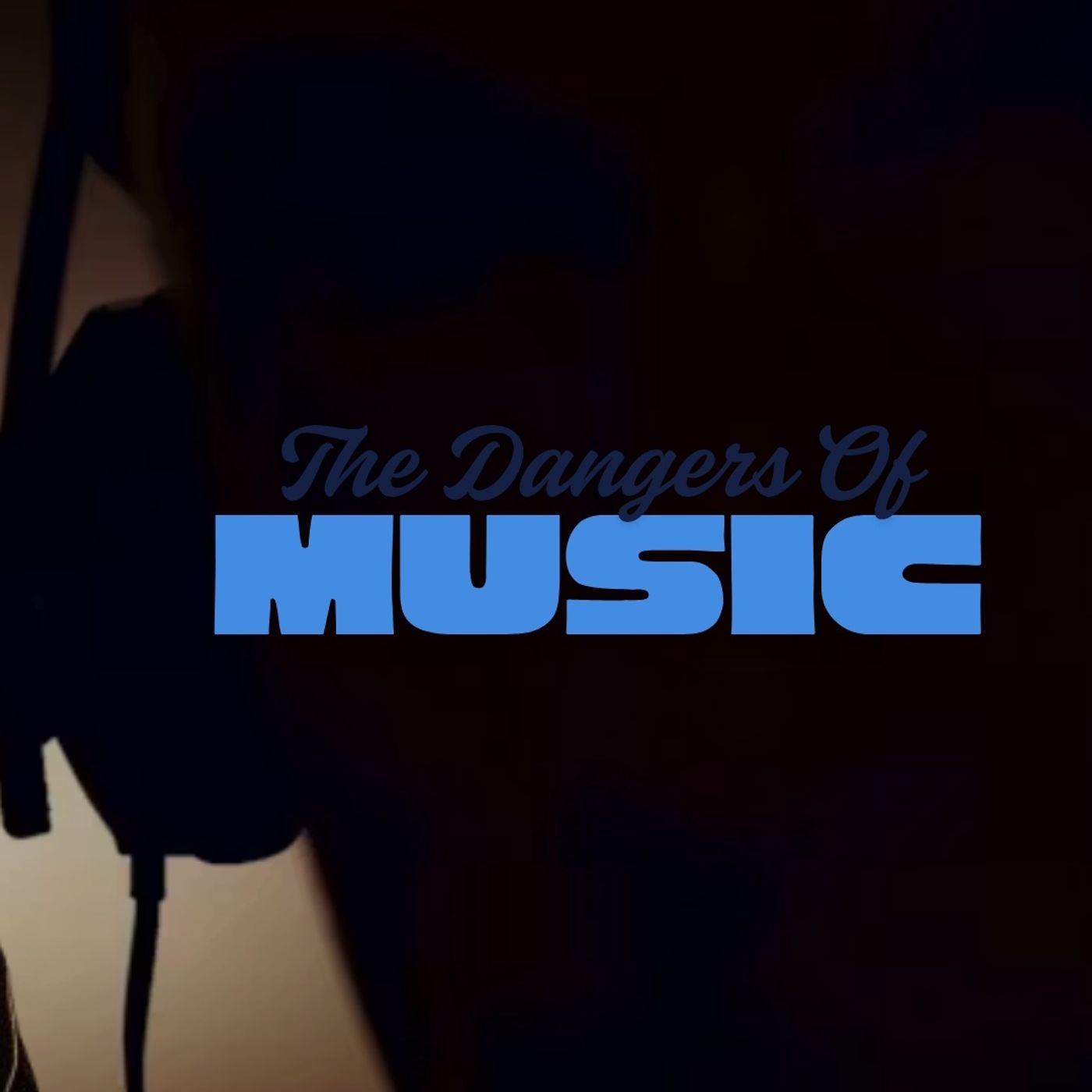 The Dangers Of Music | Post