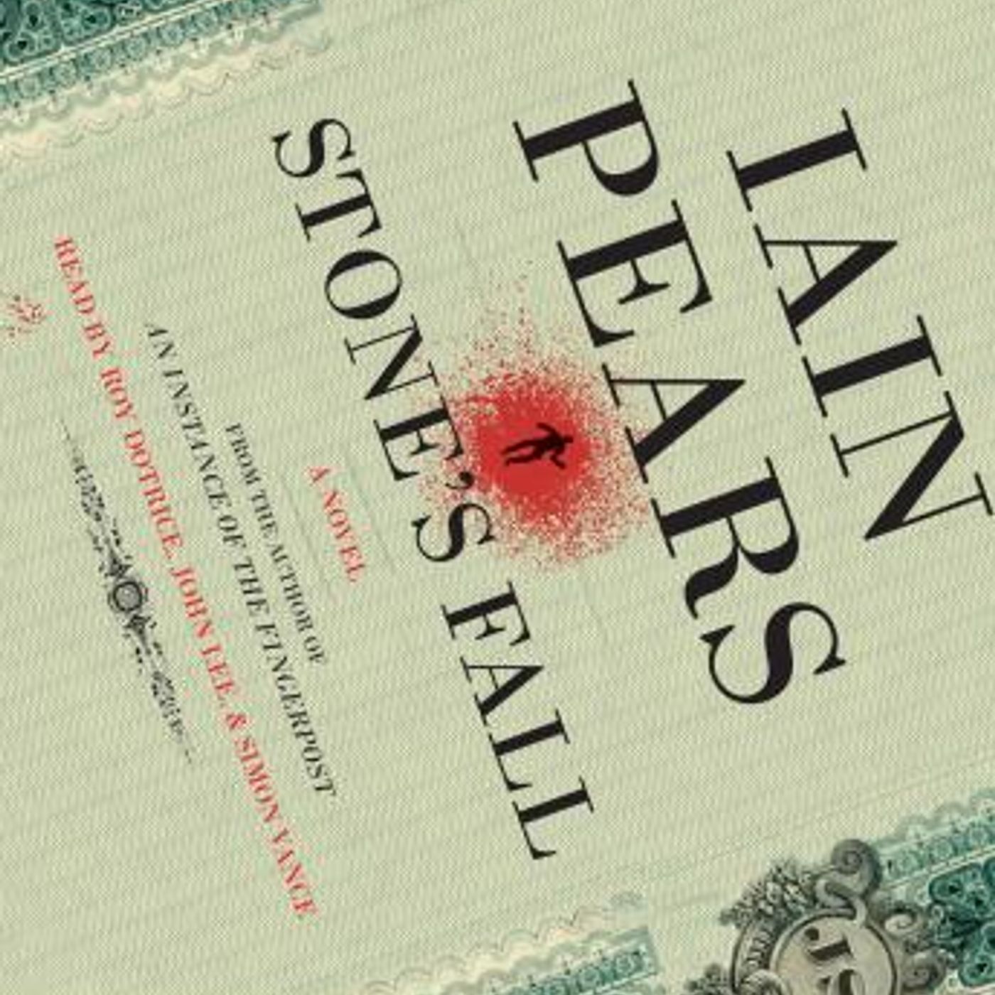 Stone's Fall: A Novel by Iain Pears episode artwork